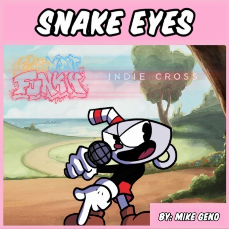 Snake Eyes - Friday Night Funkin': Indie Cross Original Soundtrack