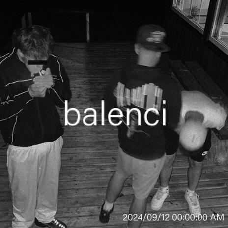 balenci | Boomplay Music