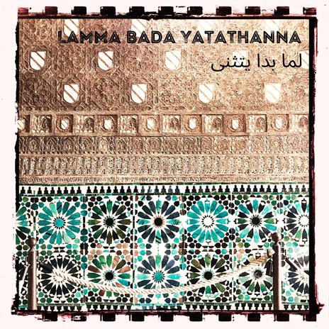 Lamma Bada Yatathanna ft. Lidou | Boomplay Music