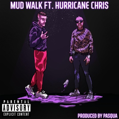 MUD WALK ft. Hurricane Chris | Boomplay Music