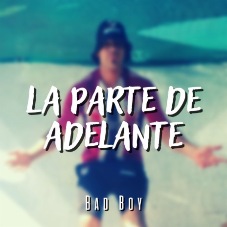 La Parte de Adelante | Boomplay Music