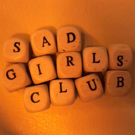 Sad Girls Club | Boomplay Music
