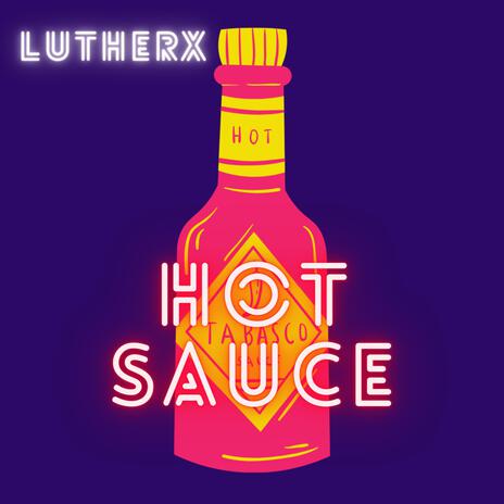 Hot Sauce | Boomplay Music