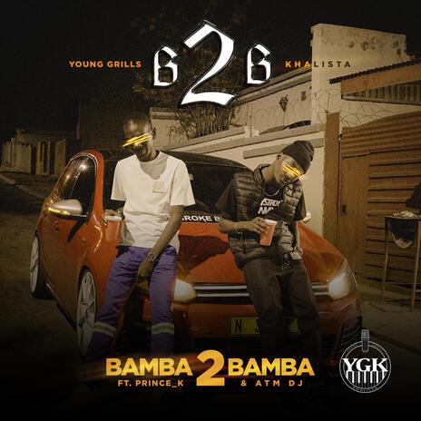 Bamba 2 Bamba ft. Prince_K & ATM DJ