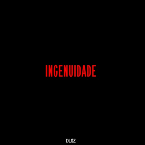 Ingenuidade | Boomplay Music