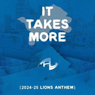 It Takes More (2024 Lions Kickoff Anthem) lyrics | Boomplay Music