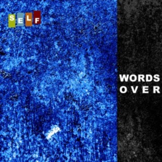 Words Over lyrics | Boomplay Music