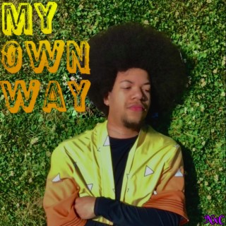 My Own Way lyrics | Boomplay Music
