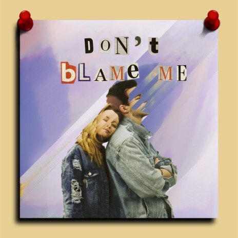 Don't Blame Me (Official Remix)