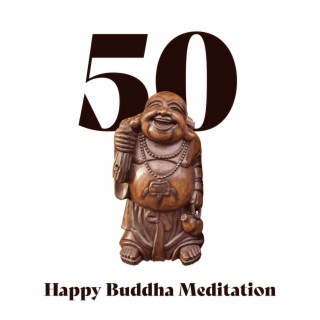 50 Happy Buddha Meditation