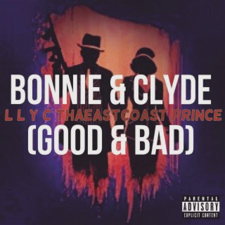 Bonnie & Clyde (Good & Bad) [feat. Ms.Flame]