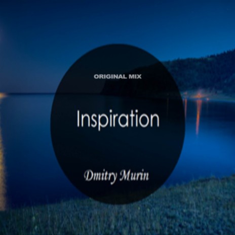 Inspiration (Original Mix) | Boomplay Music