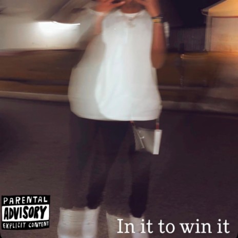 In it to win it | Boomplay Music