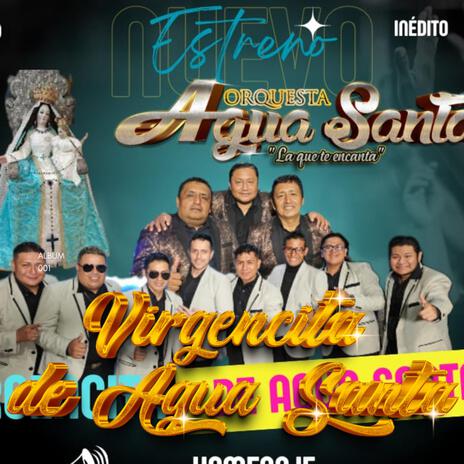 Virgencita de Agua Santa | Boomplay Music