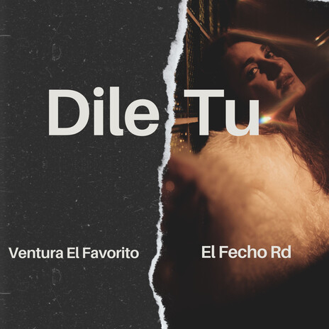 Dile Tu ft. El Fecho RD | Boomplay Music