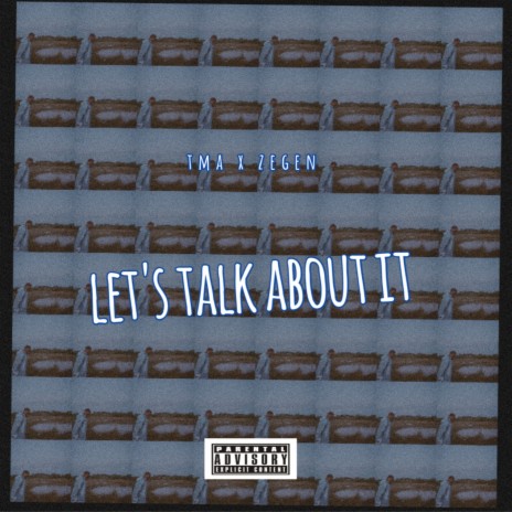 Let's talk about it (LTAI) | Boomplay Music