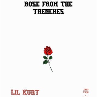 Rose From The Trenches EP