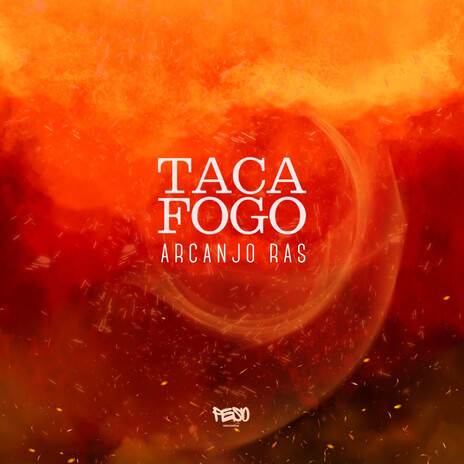 Taca Fogo | Boomplay Music