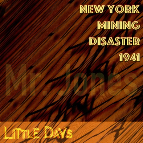 New York Mining Disaster 1941 (Mr. Jones) | Boomplay Music