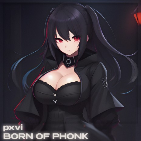 Born of Phonk (Slowed+reverb)