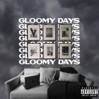 Gloomy Days