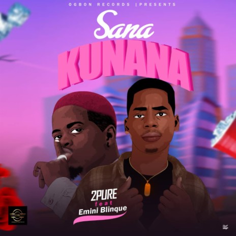 Sana Kunana ft. emini blinque | Boomplay Music