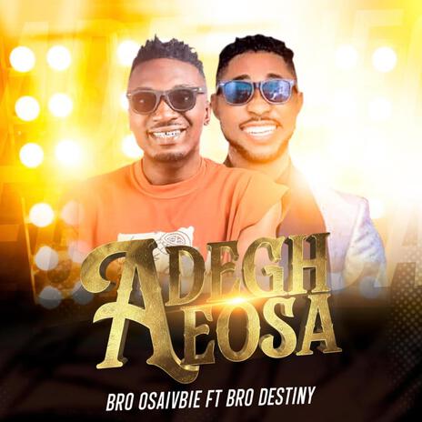 ADE GHE OSA ft. Bro Destiny | Boomplay Music