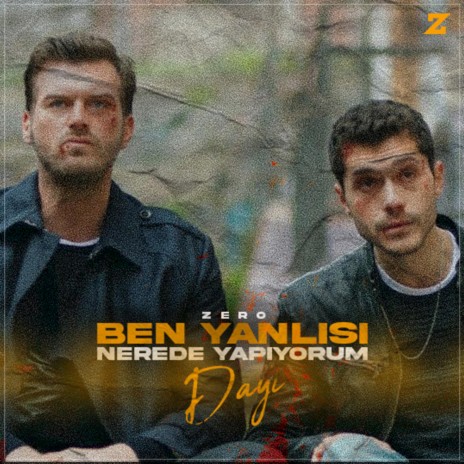 Ben Yanlışı Nerede Yapıyorum Dayı ? | Boomplay Music