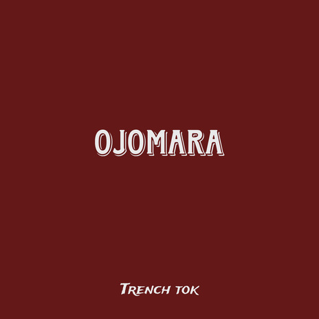 Ojomara | Boomplay Music