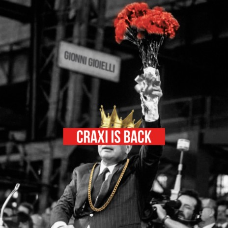 Craxi is Back ft. MxRxGxA | Boomplay Music