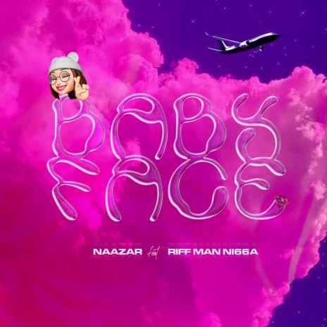 Baby Face ft. Naazar | Boomplay Music