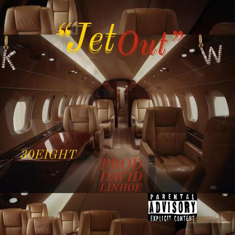 Jet Out | Boomplay Music