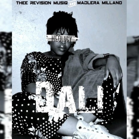 Dali (Lerato) ft. Thee Revision Musiq & Madlera Millano | Boomplay Music