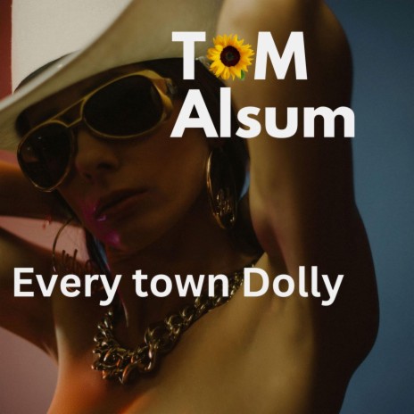 Every town Dolly | Boomplay Music