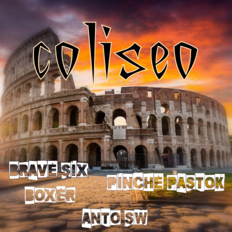 Coliseo ft. Boxer, Anto Sw & Pinche Pastok | Boomplay Music