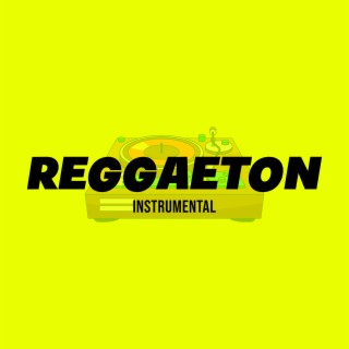 Reggaeton (Instrumental)
