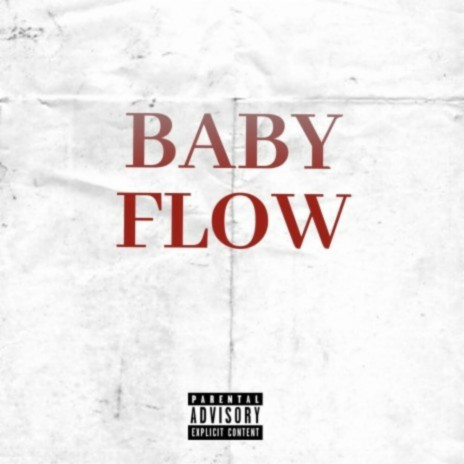 Baby Flow ft. Eye Finesse | Boomplay Music