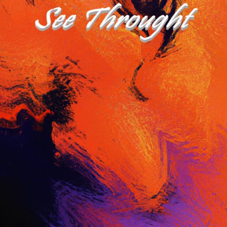 See Throught | Boomplay Music