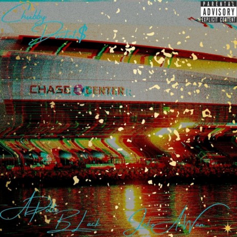 Chase Center ft. Apollo Black & Jake Anwan | Boomplay Music