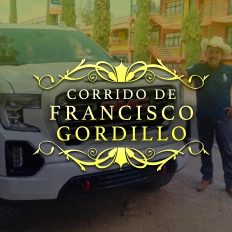 Corrido de Francisco Gordillo | Boomplay Music