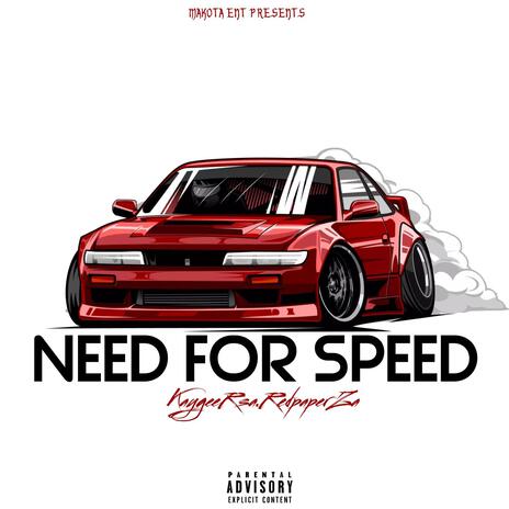 Need For Speed ft. RedPaper Za | Boomplay Music