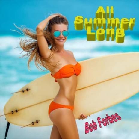 All Summer Long | Boomplay Music