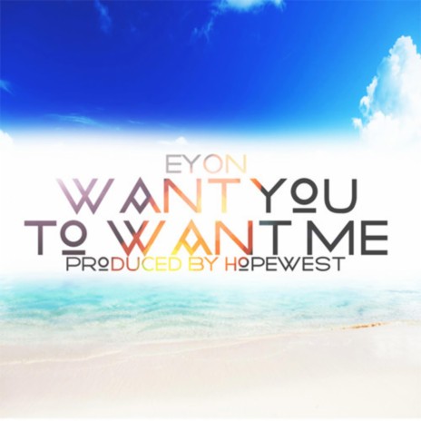 Want You To Want Me (Want You To Want Me) | Boomplay Music