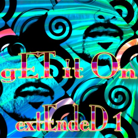 Get It On - Extended Semi Mental (Get It On) | Boomplay Music