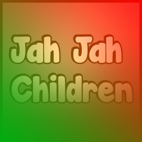 Jah Jah Children
