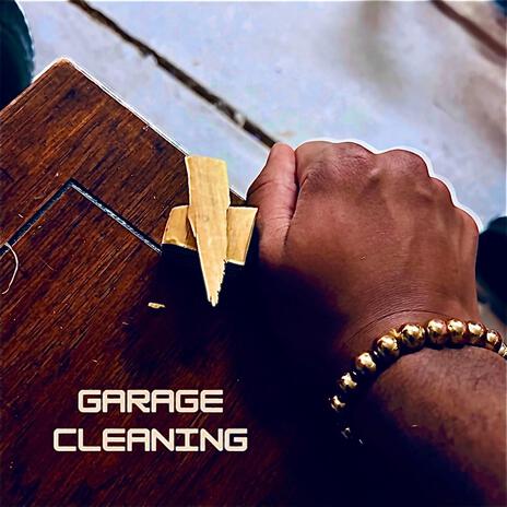 Garage Cleaning | Boomplay Music