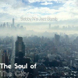 The Soul Of The City