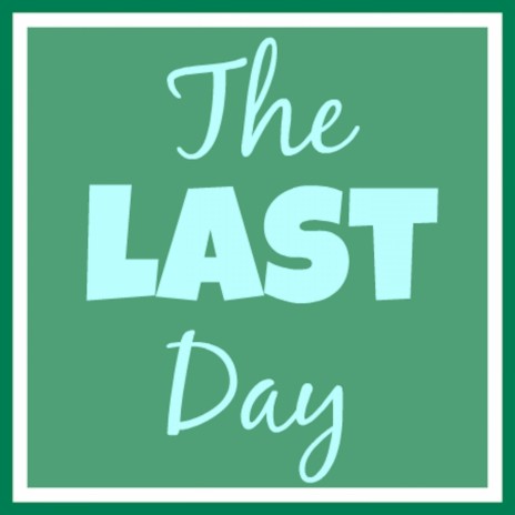 Last Day (Single) | Boomplay Music