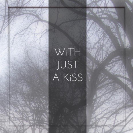 With Just a Kiss (feat Titi Stier) ft. Titi Stier