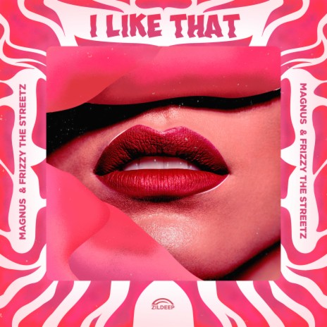 I Like That ft. Frizzy The Streetz | Boomplay Music